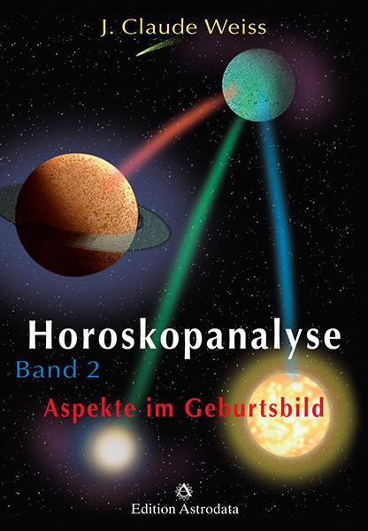Cover: 9783907029282 | Horoskopanalyse II | Aspekte im Geburtsbild | Jean Claude Weiss | Buch
