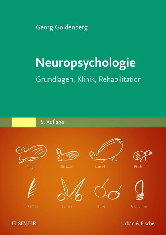 Cover: 9783437211744 | Neuropsychologie | Grundlagen, Klinik, Rehabilitation | Goldenberg