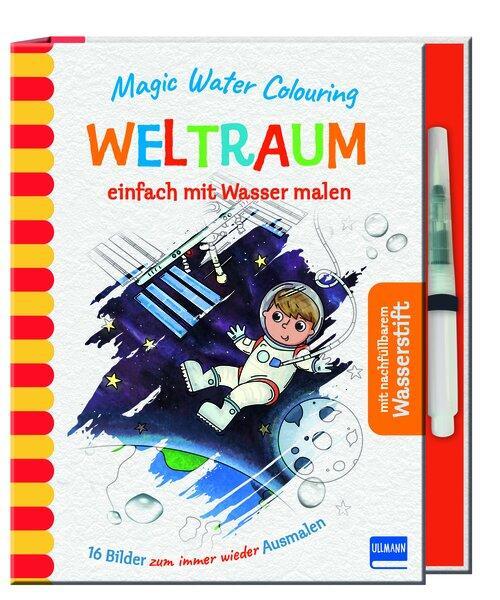Cover: 9783741526725 | Magic Water Colouring - Weltraum | Lisa Regan | Buch | 32 S. | Deutsch