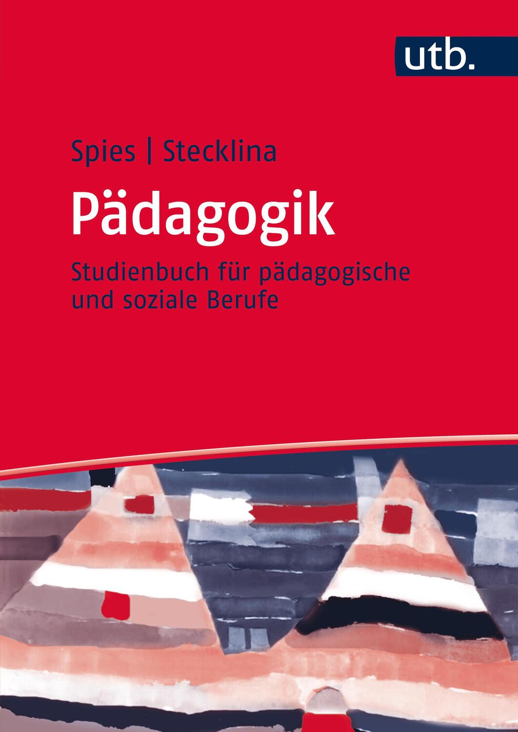 Cover: 9783825286446 | Pädagogik | Studienbuch für pädagogische und soziale Berufe | Buch