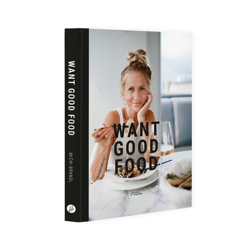 Cover: 9783982120652 | Kochbuch "Want good food" | Michi Brandl | Taschenbuch | Deutsch