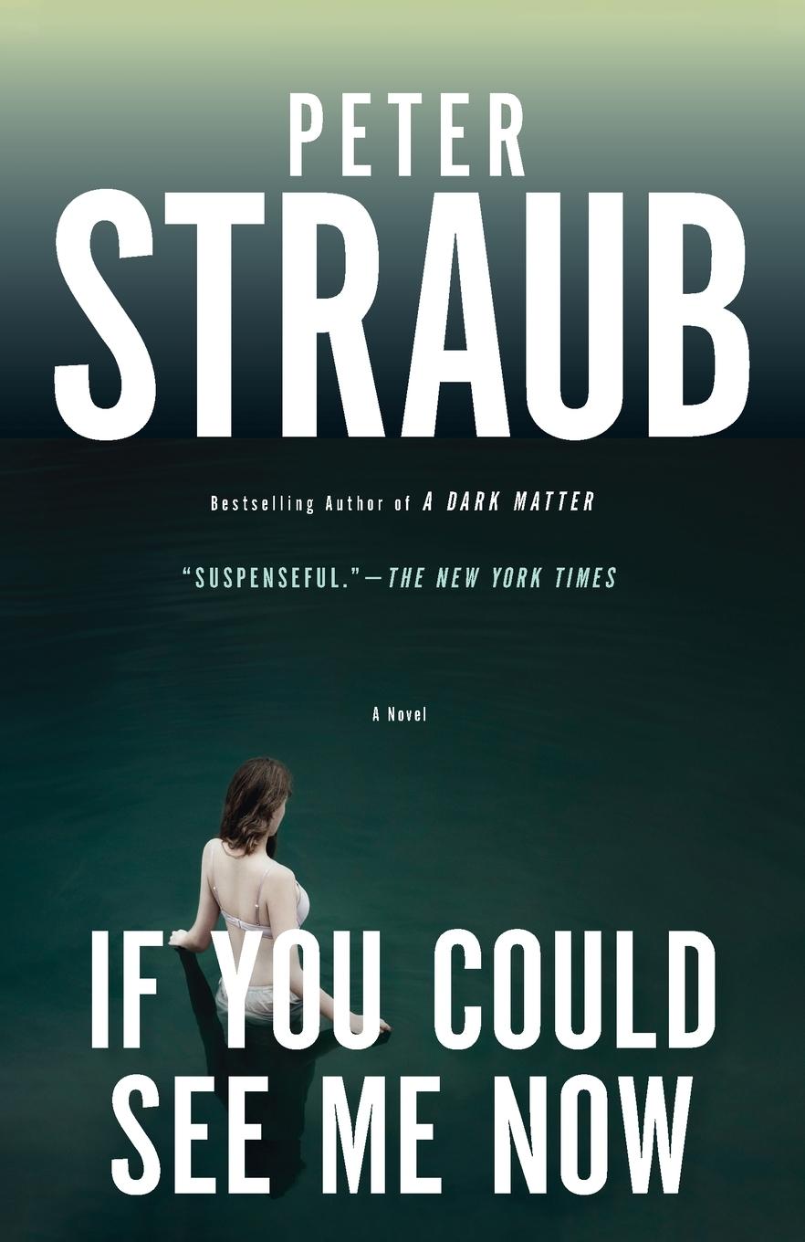 Cover: 9780804172851 | If You Could See Me Now | Peter Straub | Taschenbuch | Englisch | 2015