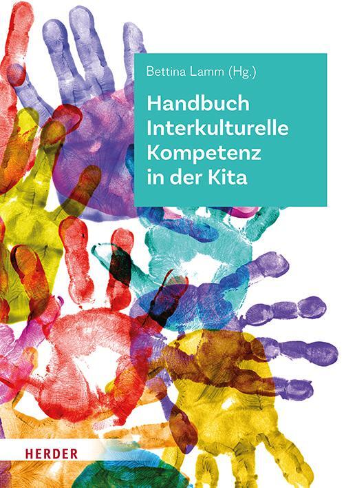 Cover: 9783451393624 | Handbuch Interkulturelle Kompetenz in der Kita | Bettina Lamm | Buch