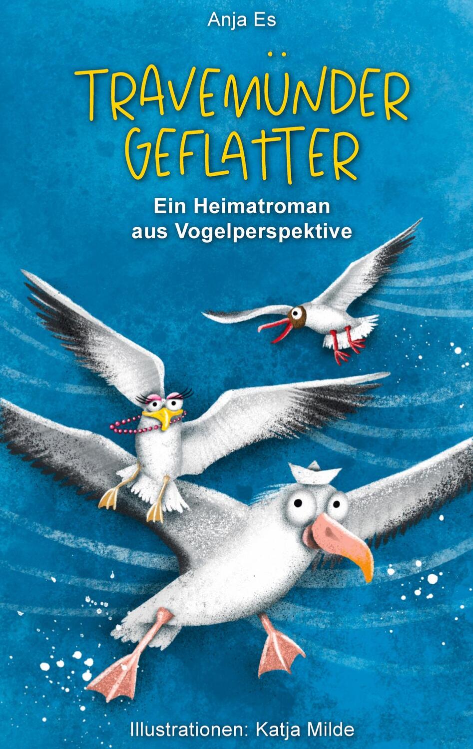Cover: 9783347390508 | Travemünder Geflatter | Ein Heimatroman aus Vogelperspektive | Anja Es