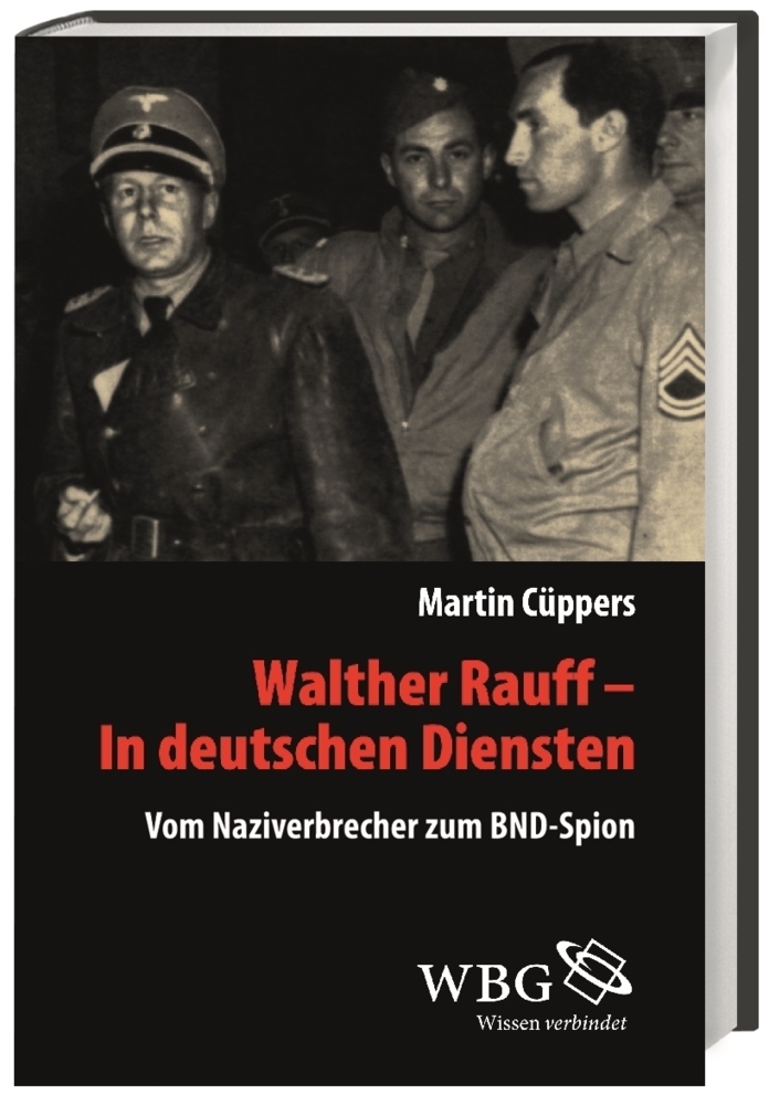 Cover: 9783534262793 | Walther Rauff - In deutschen Diensten | Martin Cüppers | Buch | 438 S.