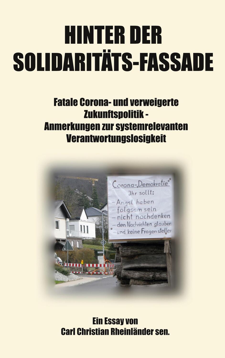 Cover: 9783754334317 | Hinter der Solidaritäts-Fassade | Carl Christian Rheinländer sen