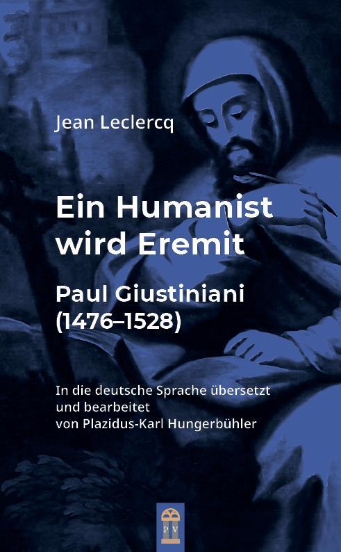 Cover: 9783864171277 | Ein Humanist wird Eremit | Paul Giustiniani (1476-1528) | Leclercq