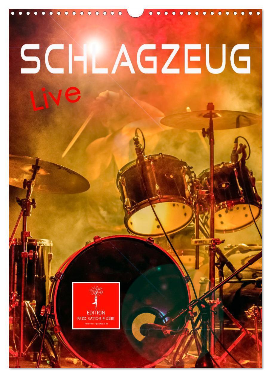 Cover: 9783675496118 | Schlagzeug live (Wandkalender 2024 DIN A3 hoch), CALVENDO...