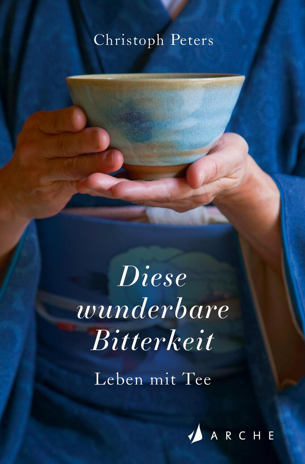 Cover: 9783716040454 | Diese wunderbare Bitterkeit | Leben mit Tee | Christoph Peters | Buch