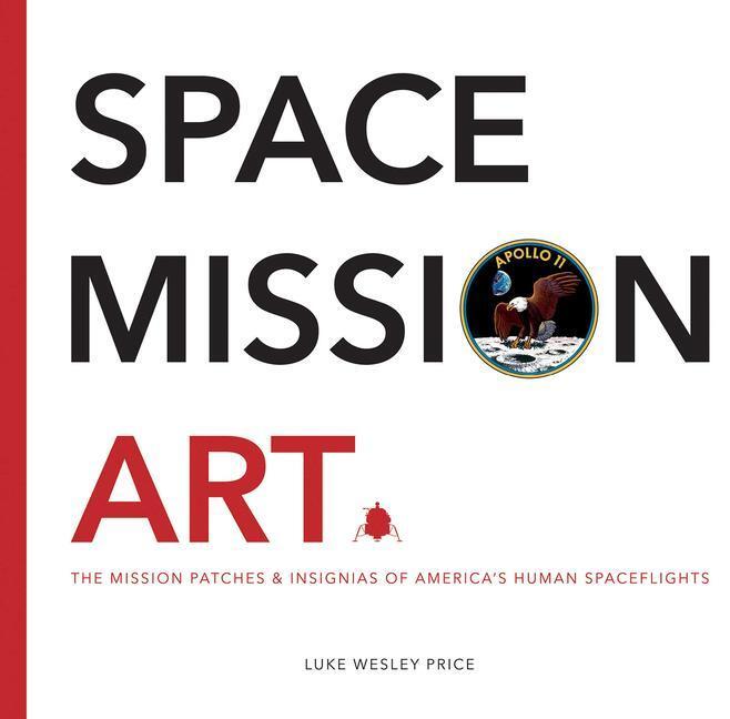 Cover: 9781781453810 | Space Mission Art | Luke Wesley Price | Buch | Gebunden | Englisch