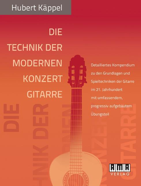 Cover: 4018262104257 | Die Technik der modernen Konzertgitarre | Hubert Käppel | Taschenbuch