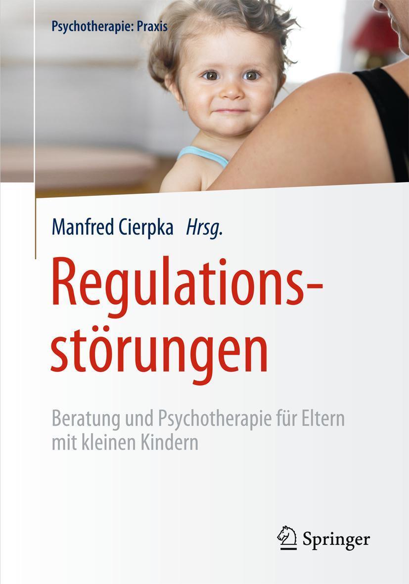 Cover: 9783642407413 | Regulationsstörungen | Manfred Cierpka | Taschenbuch | xv | Deutsch