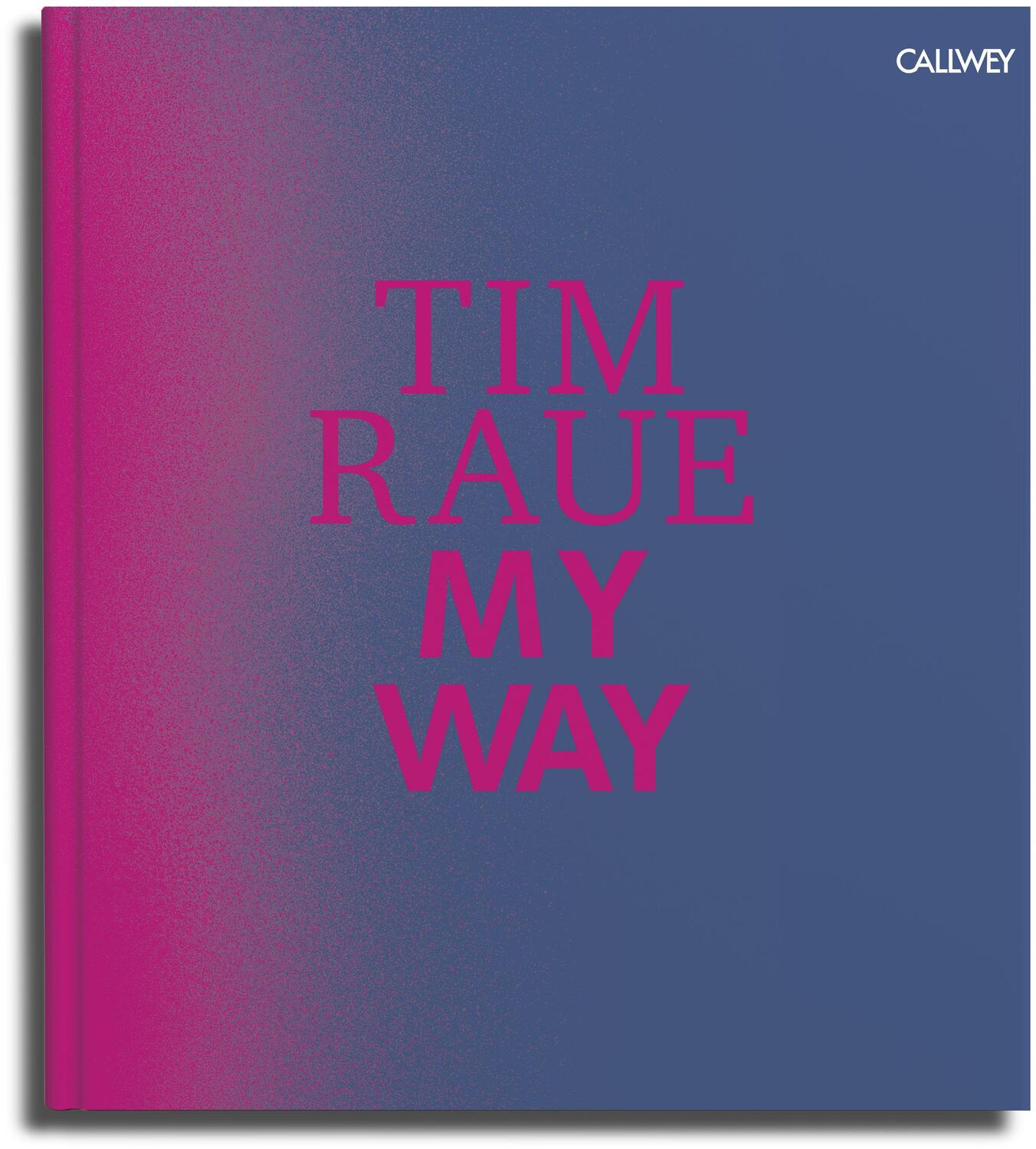Cover: 9783766722652 | My Way | Von der Gosse zu den Sternen | Tim Raue | Buch | Deutsch