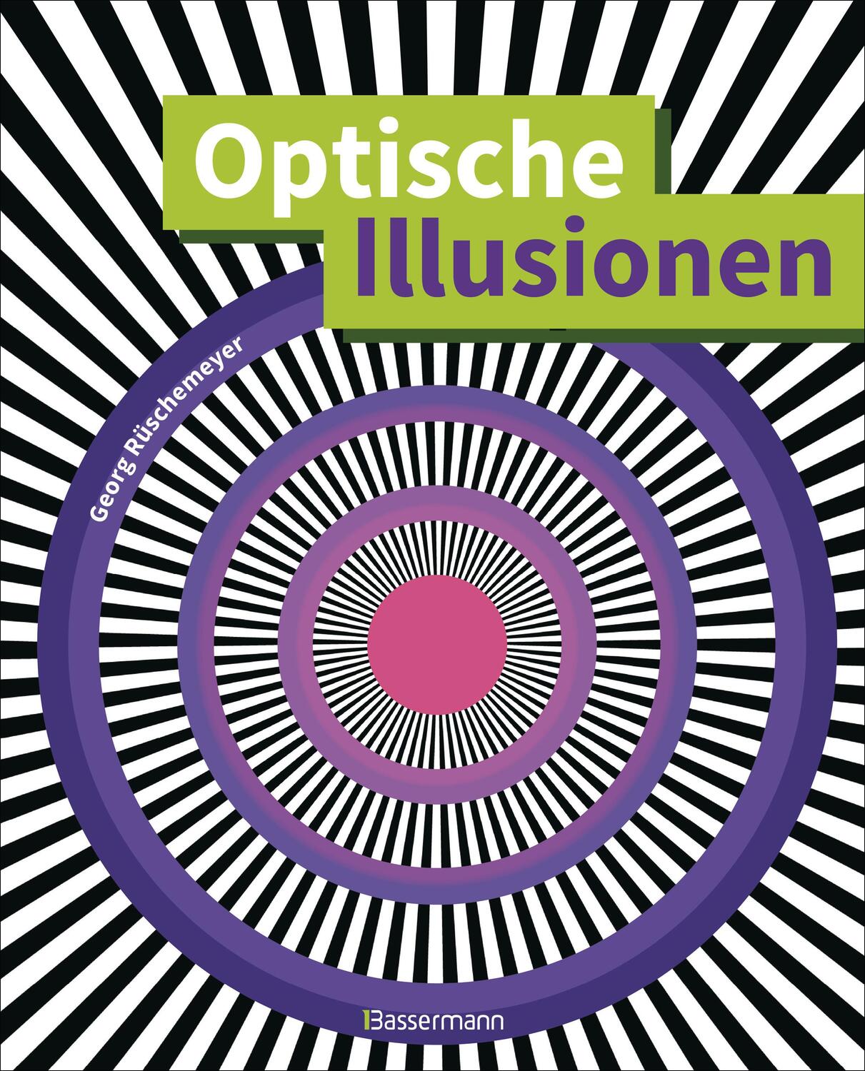 Cover: 9783809441540 | Optische Illusionen - Über 160 verblüffende Täuschungen, Tricks,...