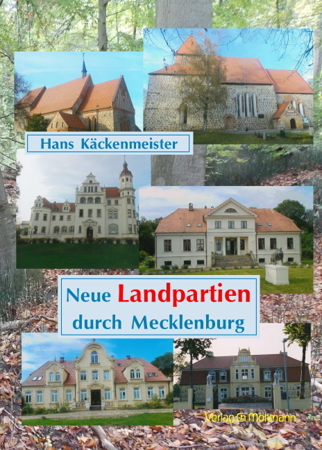 Cover: 9783899793130 | Neue Landpartien durch Mecklenburg | Hans Käckenmeister | Buch | 2020