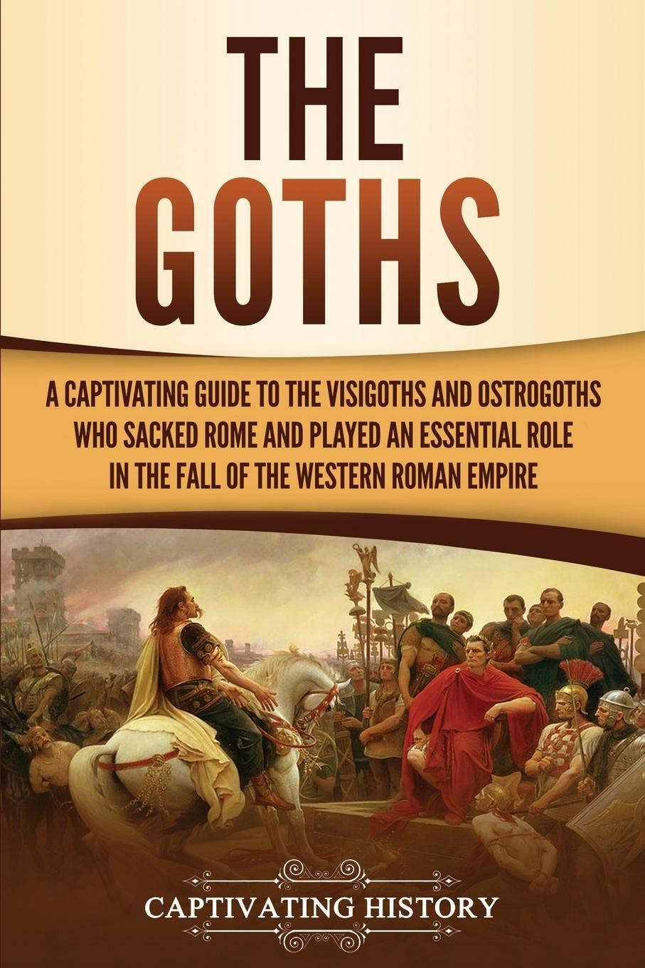 Cover: 9781950922505 | The Goths | Captivating History | Taschenbuch | Paperback | Englisch