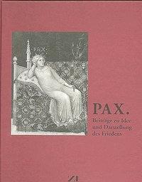 Cover: 9783892357070 | PAX | Beiträge zu Idee und Darstellung des Friedens | Augustyn | Buch