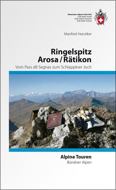 Cover: 9783859023130 | Ringelspitz/ Arosa/ Rätikon | Vom Pass dil Segnas zum Schlappiner Joch