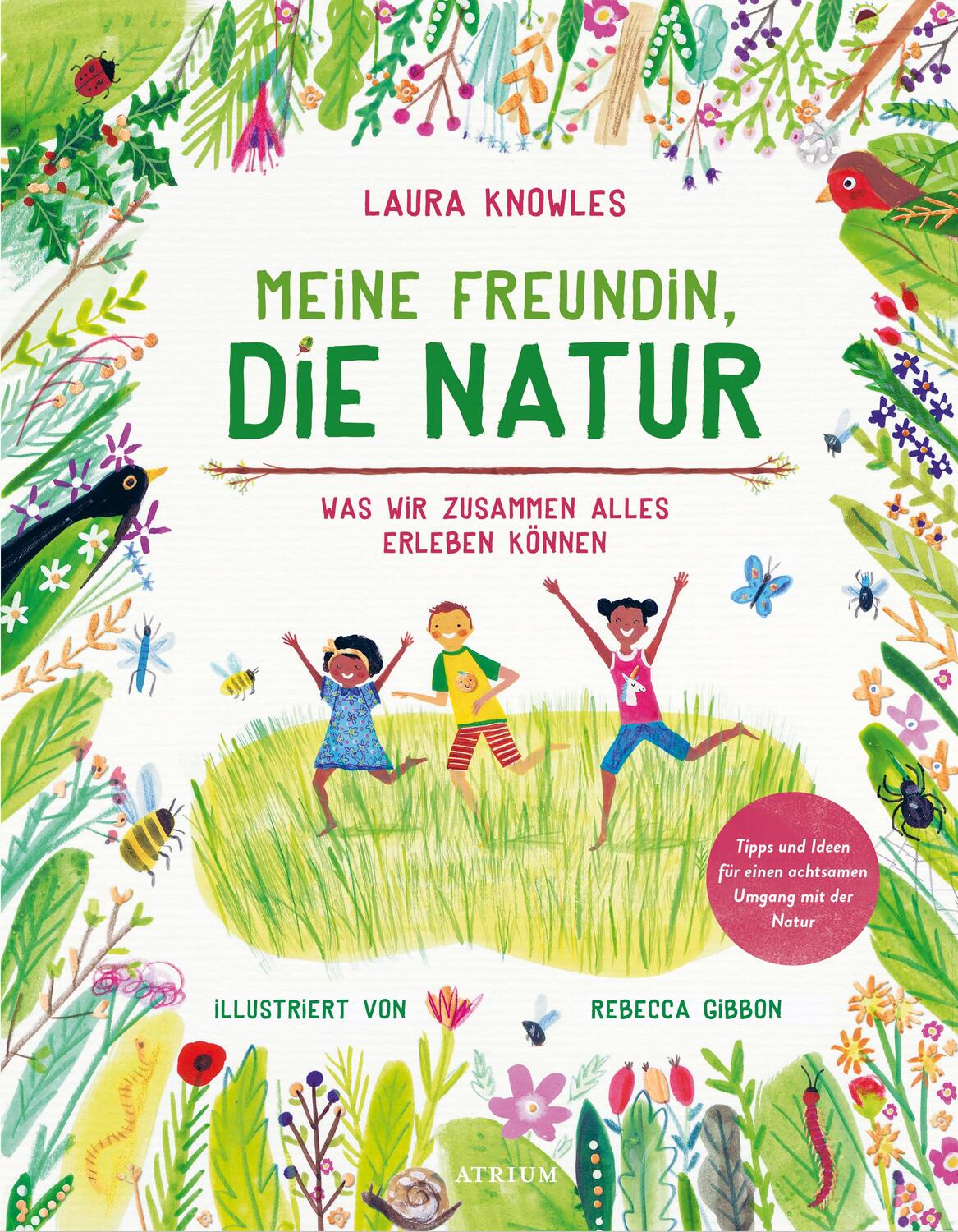 Cover: 9783855351770 | Meine Freundin, die Natur | Laura Knowles | Buch | 72 S. | Deutsch