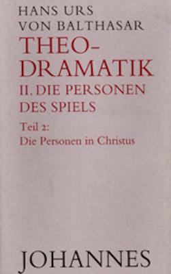 Cover: 9783894110499 | Theodramatik 2 - Die Personen des Spiels | Hans Urs von Balthasar