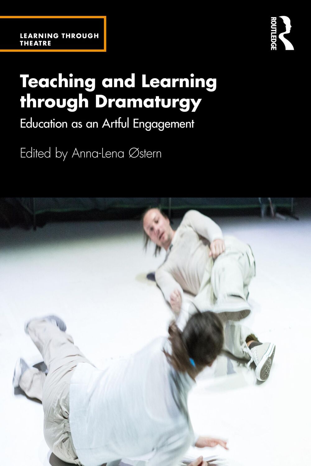 Cover: 9780367549084 | Teaching and Learning through Dramaturgy | Anna-Lena Østern | Buch