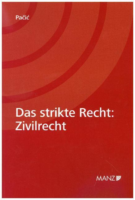 Cover: 9783214098193 | Das strikte Recht: Zivilrecht | Harun Pacic | Taschenbuch | 2019