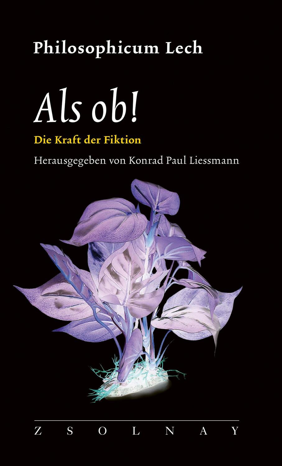 Cover: 9783552072329 | Als ob! | Die Kraft der Fiktion | Konrad Paul Liessmann | Taschenbuch