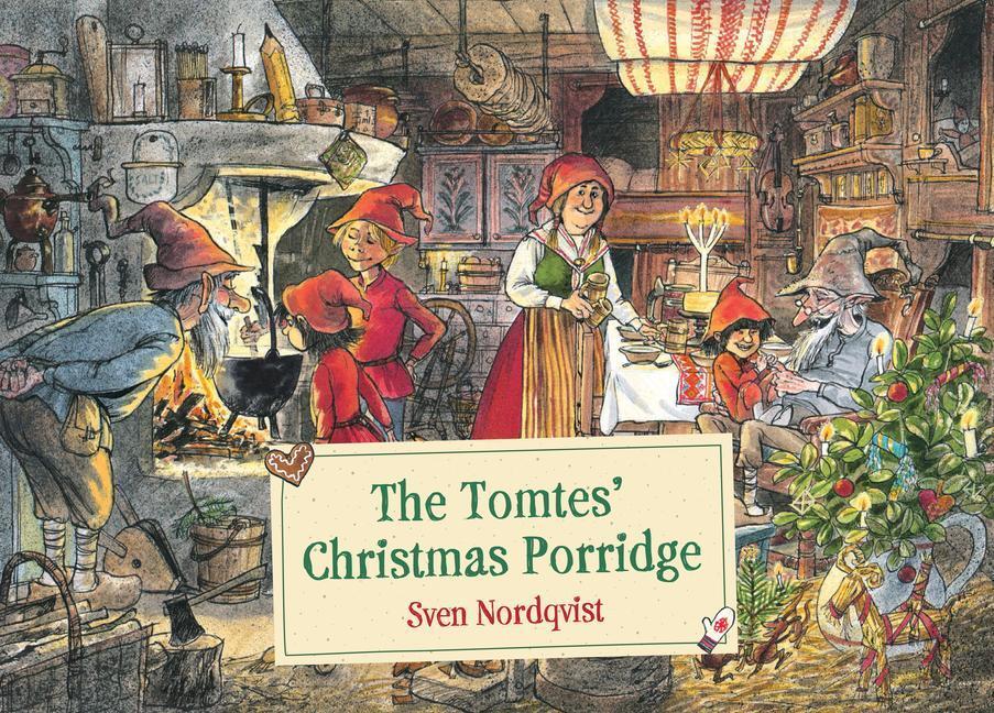 Cover: 9781782508588 | The Tomtes' Christmas Porridge | Sven Nordqvist | Buch | Englisch