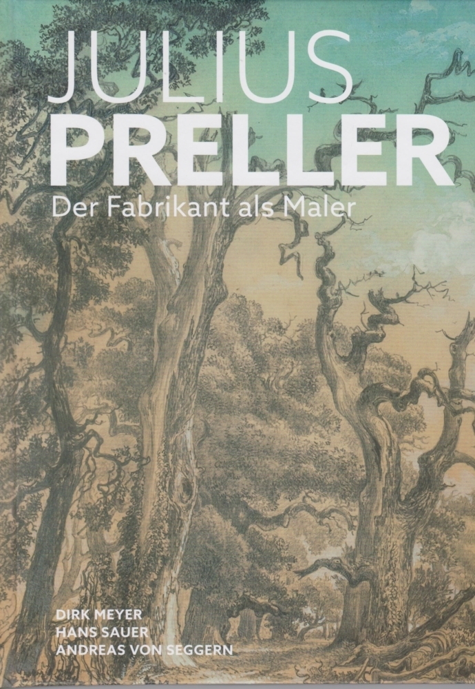 Cover: 9783730819494 | Julius Preller | Der Fabrikant als Maler | Dirk Meyer (u. a.) | Buch