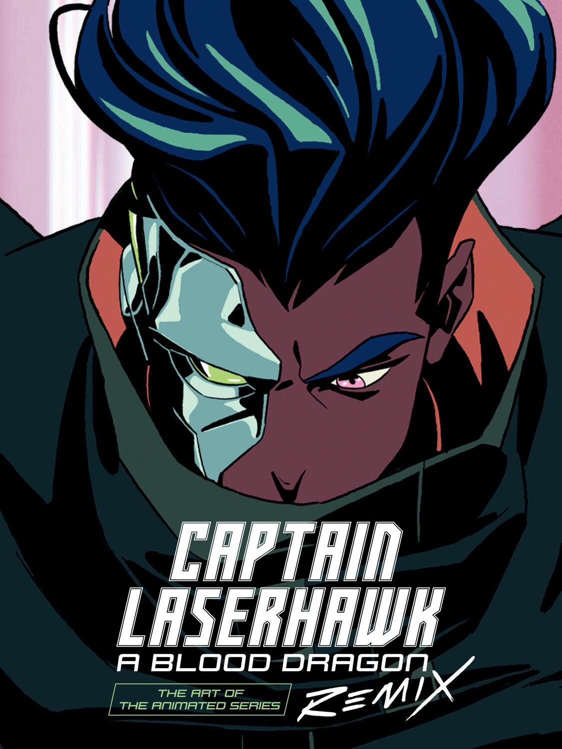 Cover: 9781506737676 | The Art Of Captain Laserhawk: A Blood Dragon Remix | Ubisoft (u. a.)