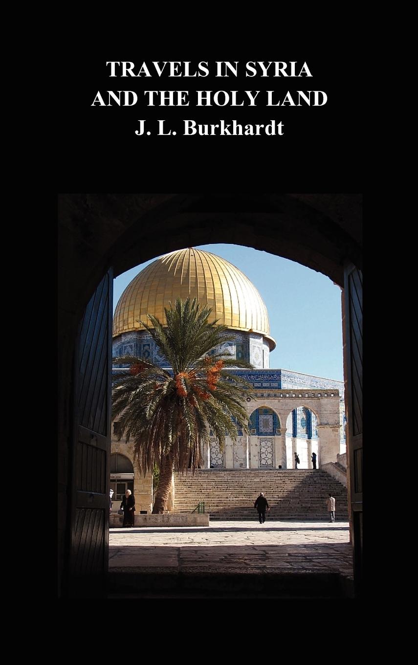 Cover: 9781849020367 | Travels in Syria and the Holy Land | J. L. Burkhardt | Buch | Englisch