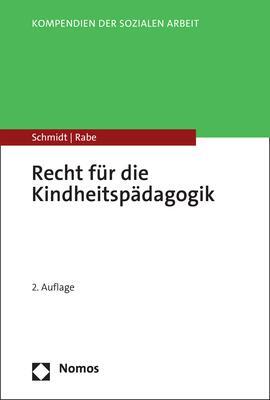 Cover: 9783756000692 | Recht für die Kindheitspädagogik | Christopher A. Schmidt (u. a.)