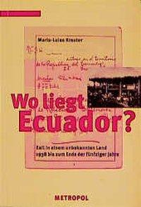 Cover: 9783926893277 | Wo liegt Ecuador | Marie L Kreuter | Taschenbuch | 320 S. | Deutsch