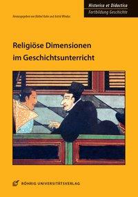 Cover: 9783861104896 | Religiöse Dimensionen im Geschichtsunterricht | Bärbel Kuhn | Buch