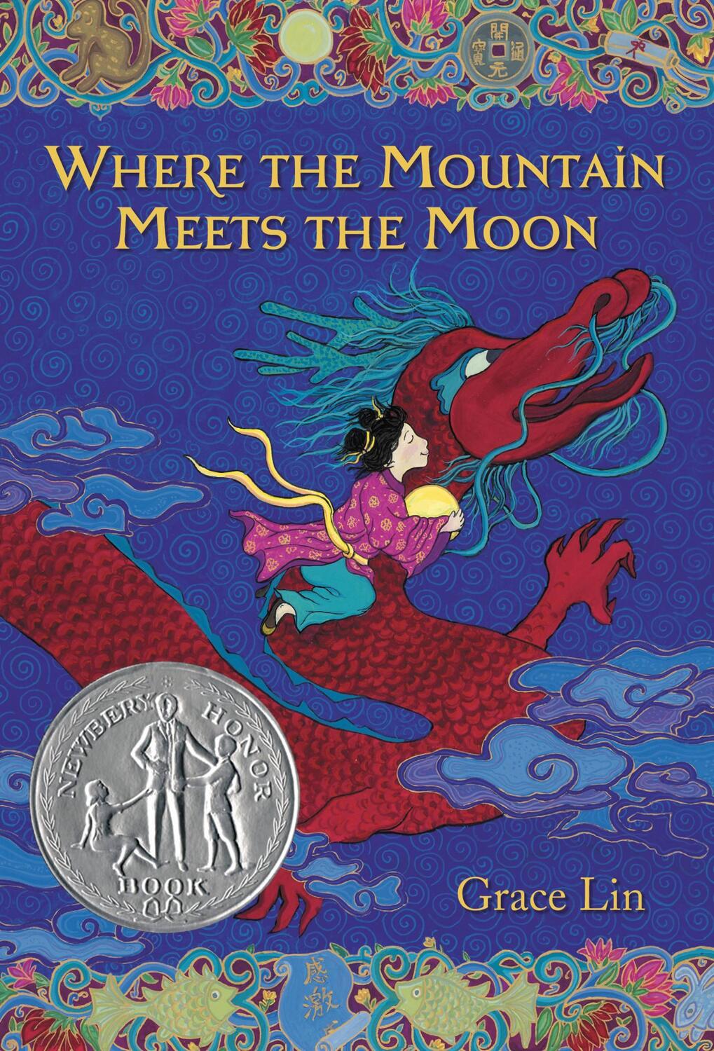 Cover: 9780316114271 | Where the Mountain Meets the Moon (Newbery Honor Book) | Grace Lin