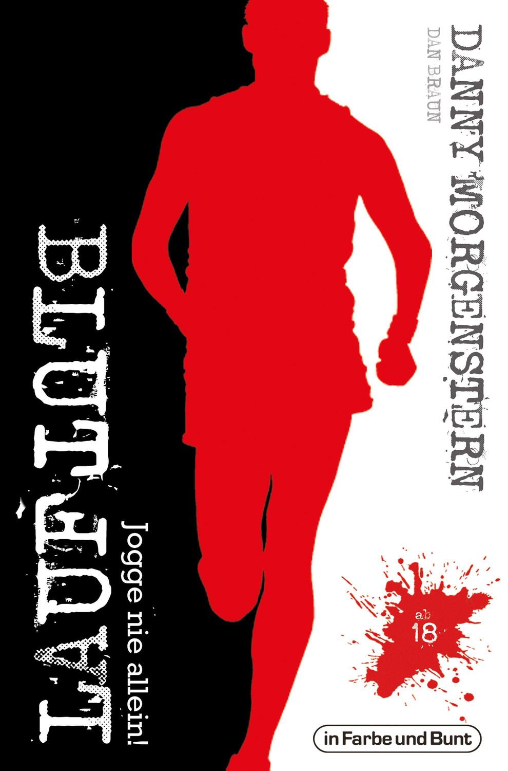 Cover: 9783959363310 | BLUTLAUF | Jogge nie allein! | Danny Morgenstern (u. a.) | Taschenbuch