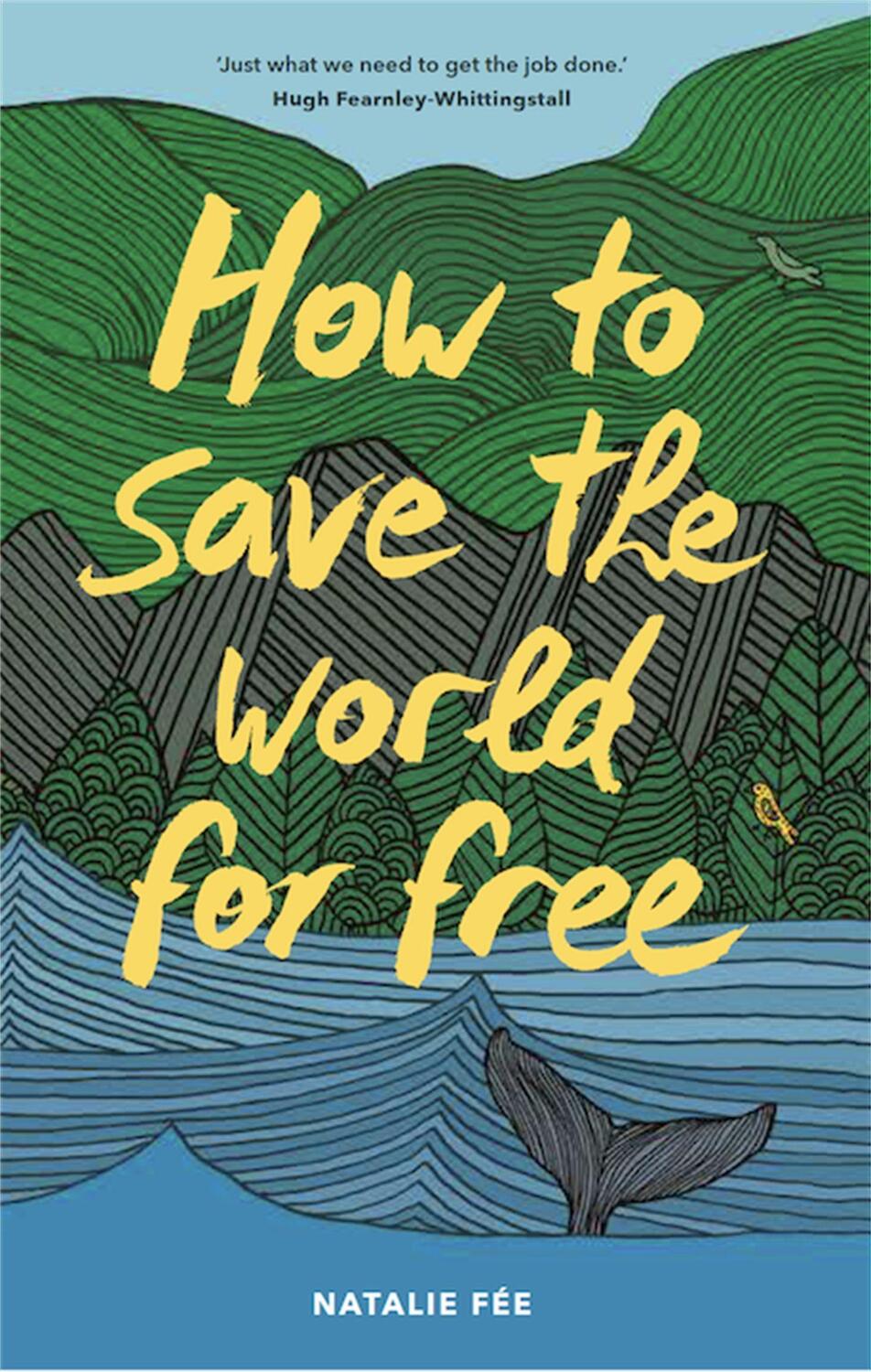 Cover: 9781786277664 | How to Save the World for Free | Natalie Fee | Taschenbuch | 208 S.