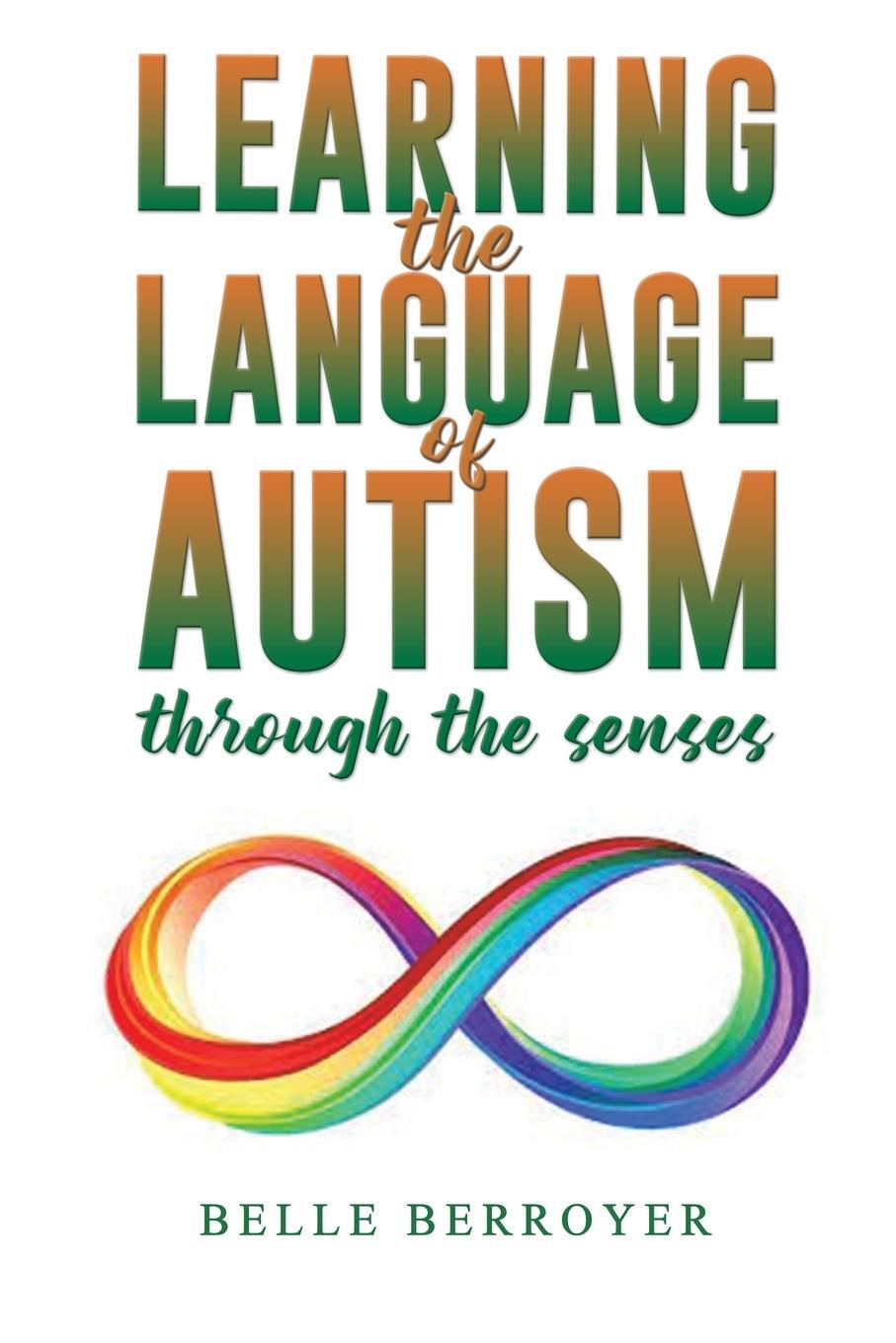 Cover: 9781398495128 | Learning the Language of Autism | Belle Berroyer | Taschenbuch | 2023
