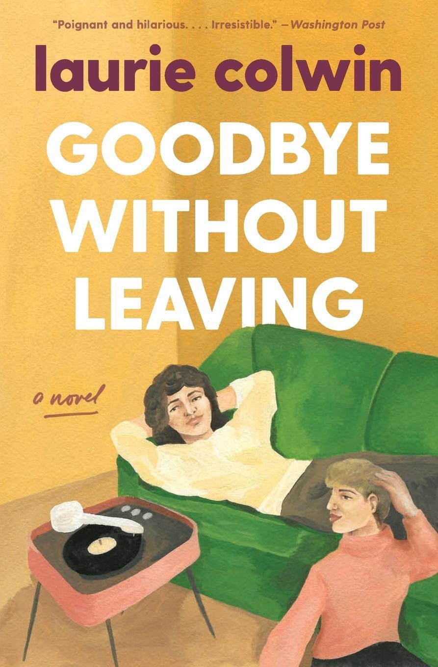 Cover: 9780063046443 | Goodbye Without Leaving | Laurie Colwin | Taschenbuch | Paperback