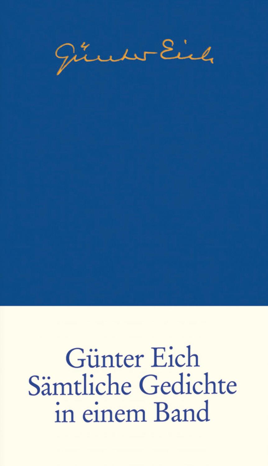 Cover: 9783518418598 | Sämtliche Gedichte in einem Band | Günter Eich | Buch | 653 S. | 2006