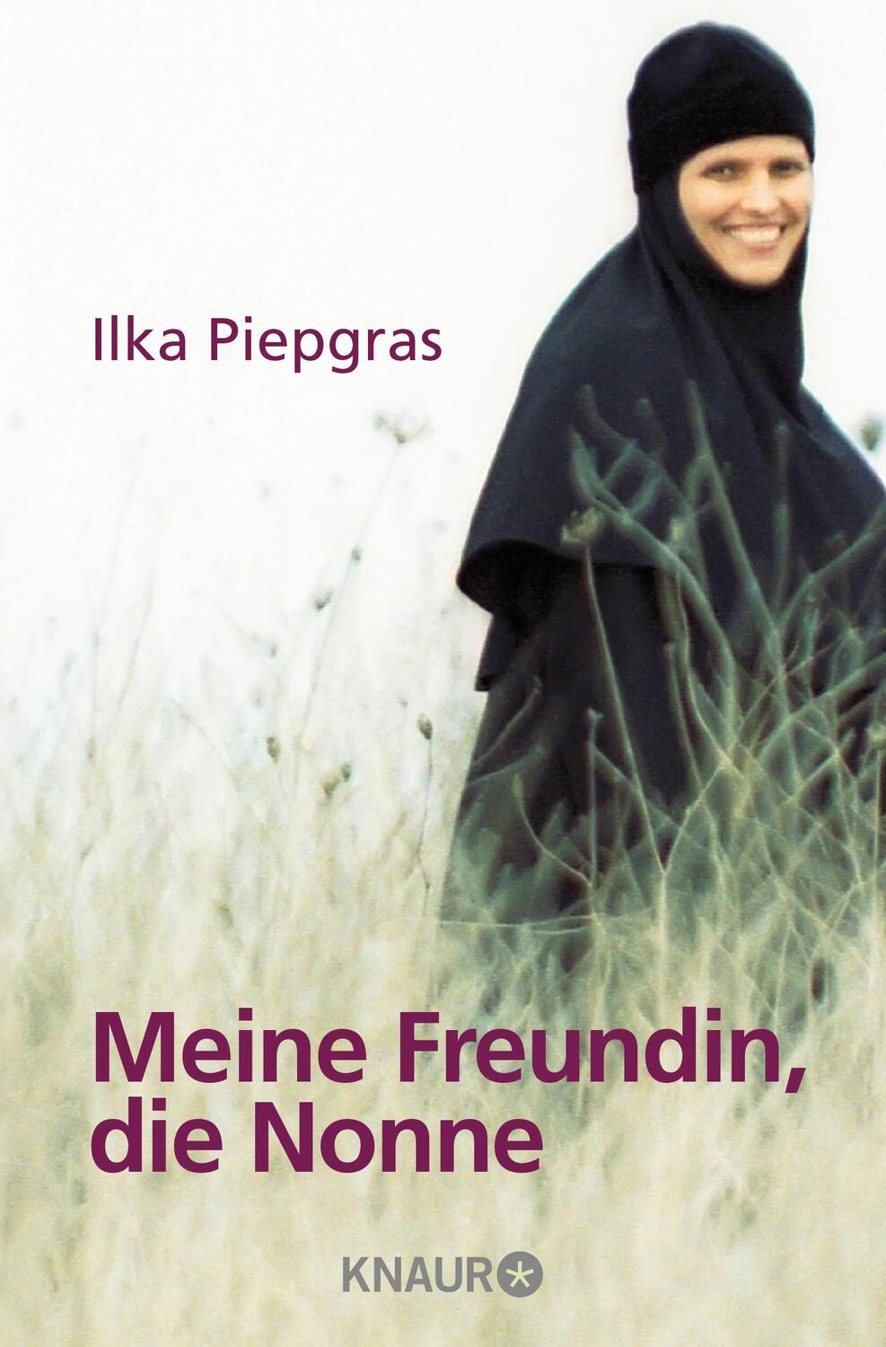 Cover: 9783426782712 | Meine Freundin, die Nonne | Ilka Piepgras | Taschenbuch | 320 S.