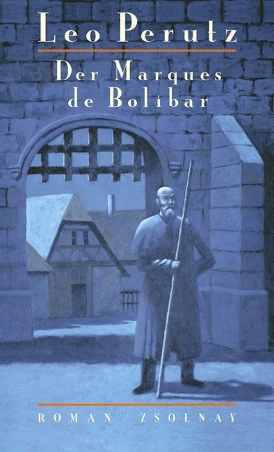 Cover: 9783552053052 | Der Marques de Bolibar | Roman | Leo Perutz | Buch | Deutsch | 2004