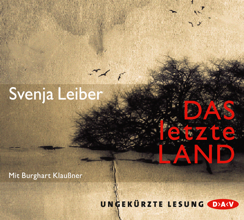 Cover: 9783862313587 | Das letzte Land, 7 Audio-CD | Svenja Leiber | Audio-CD | 2014