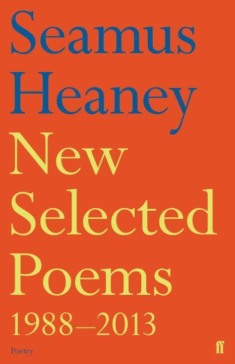 Cover: 9780571321728 | New Selected Poems 1988-2013 | Seamus Heaney | Taschenbuch | Englisch