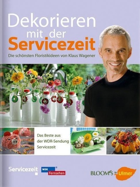 Cover: 9783800176021 | Dekorieren mit der Servicezeit | Klaus/Henckel, Hella Wagener | Buch