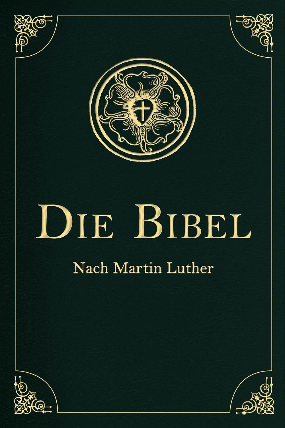 Cover: 9783730613924 | Die Bibel - Altes und Neues Testament | Martin Luther | Buch | 1248 S.
