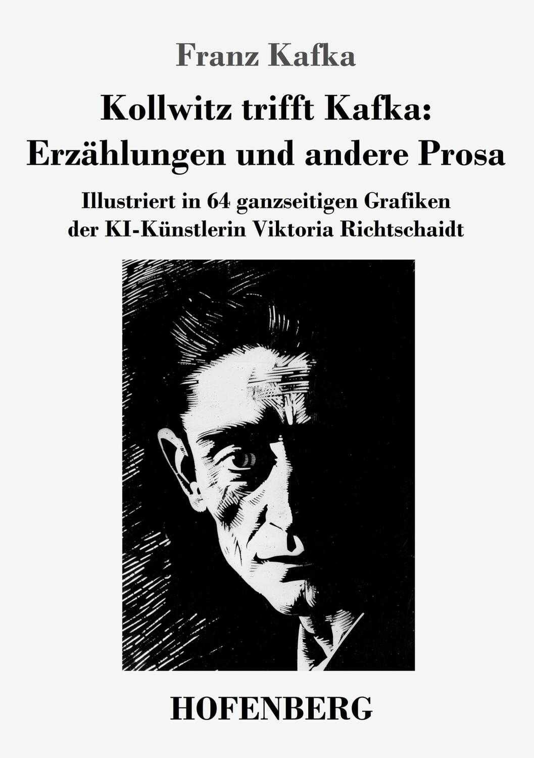 Cover: 9783743748002 | Kollwitz trifft Kafka: Erzählungen und andere Prosa | Franz Kafka
