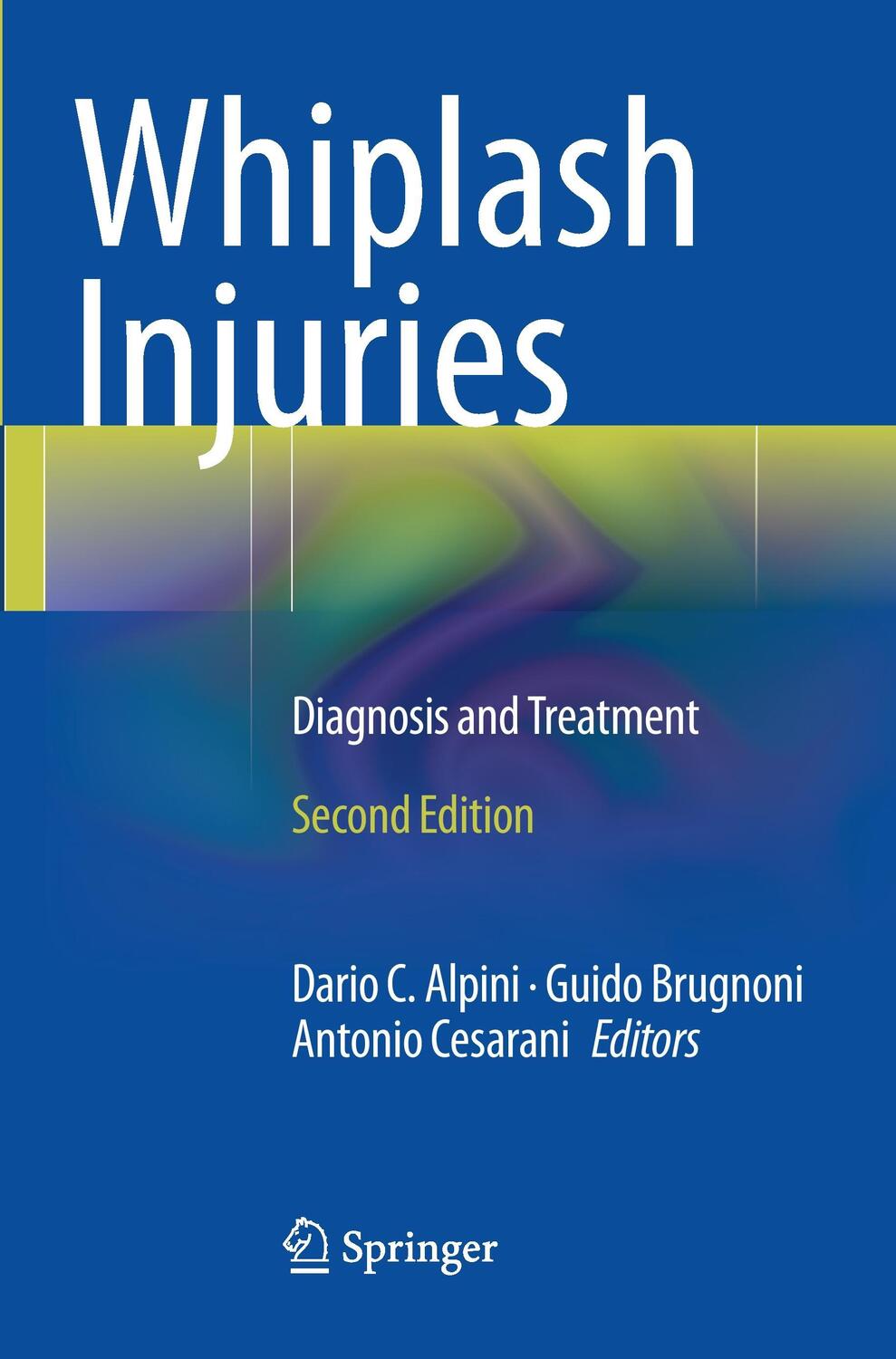 Cover: 9788847057890 | Whiplash Injuries | Diagnosis and Treatment | Dario C. Alpini (u. a.)