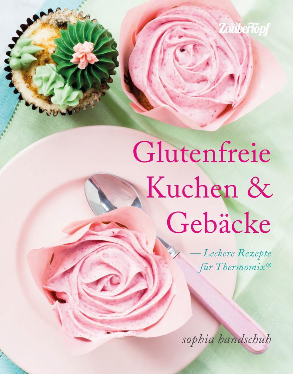 Cover: 9783964170583 | Glutenfreie Kuchen und Gebäcke - Thermomix® TM5® TM31 TM6 | Handschuh