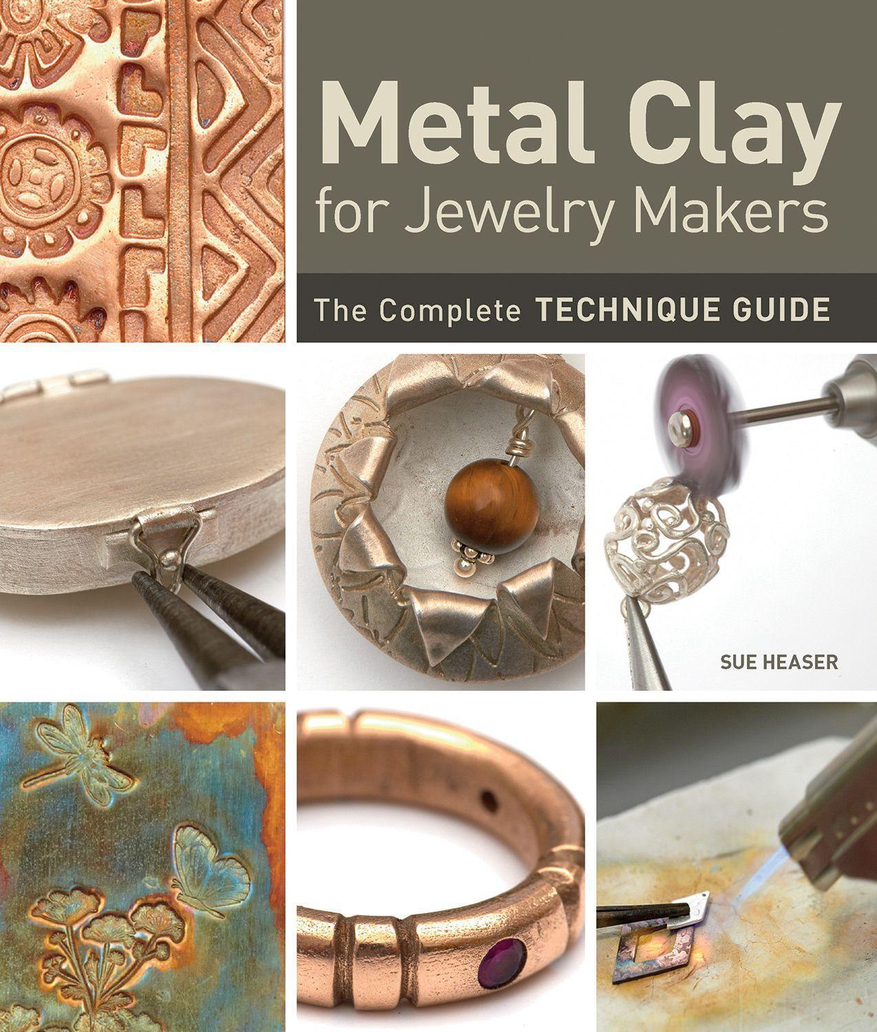 Cover: 9781596687134 | Metal Clay for Jewelry Makers: The Complete Technique Guide | Heaser